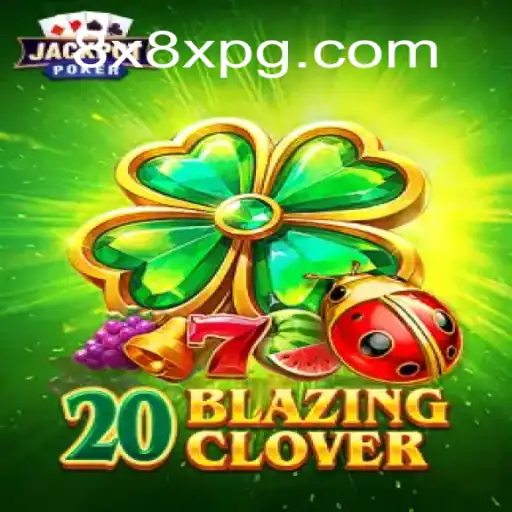 Explore o Mundo Emocionante de 20BlazingClover